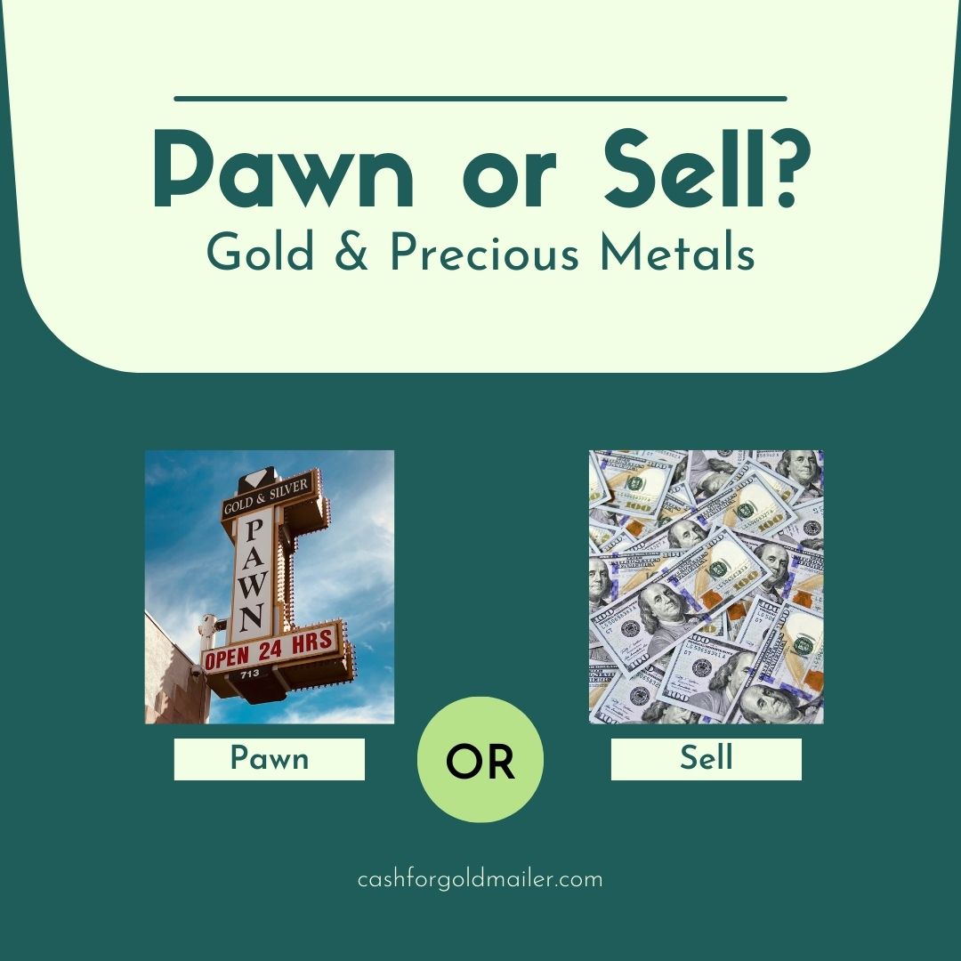 Is it Smarter to Pawn or Sell Your Gold? Compare Both Options